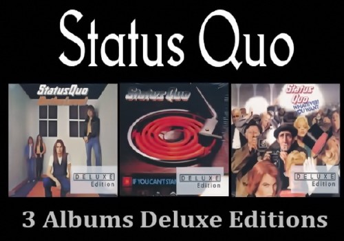 Status Quo - 3 Albums (Deluxe Editions) (2016) FLAC