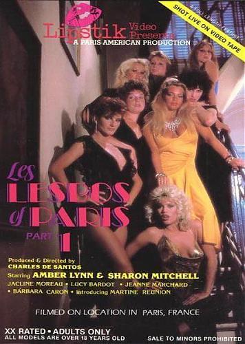 Les Lesbos of Paris 1 /   1 (Carlos DeSantos / Lipstik Video) [1985 ., Feature, Lesbian, Classic, VHSRip] Amber Lynn, Barbara Caron, Jacline Moreau, Jeanne Marchard, Lucy Bardot, Martine Reunion, Sharon Mitchell