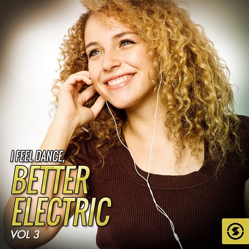 I Feel Dance Better Electric, Vol. 3 (2016)