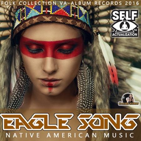 Eagle Song: Native American Music (2016) 