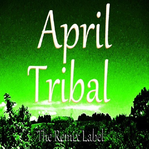 Tribal April (Vibrant House Music Compilation) (2016)