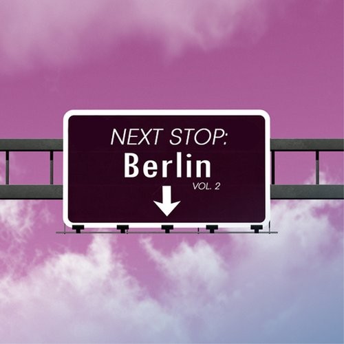 Next Stop: Berlin, Vol. 2 (2016)