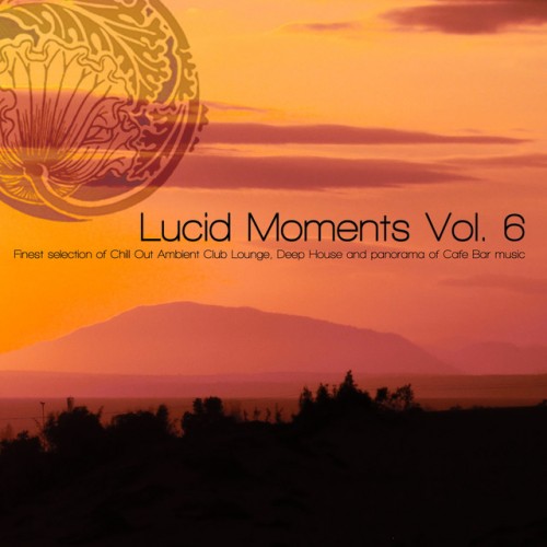 VA - Lucid Moments Vol.6: Panorama of Cafe Bar Music (2016)