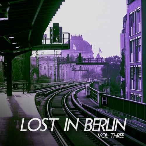 Lost in Berlin, Vol. 3 (2016)