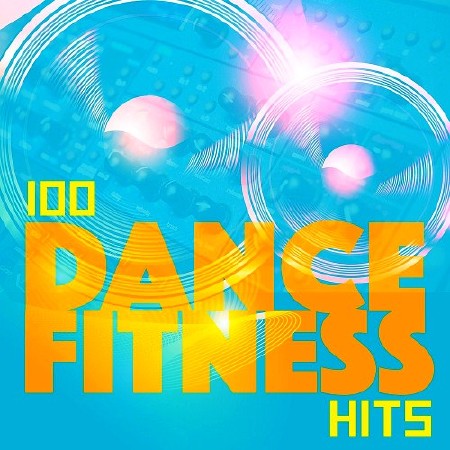 100 Dance Enough Fitness Hits (2016)