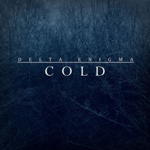 Delta Enigma - Cold (Single) (2016)