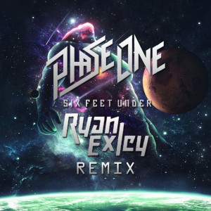 PhaseOne - Six Feet Under (Ryan Exley Remix) (Single) (2016)