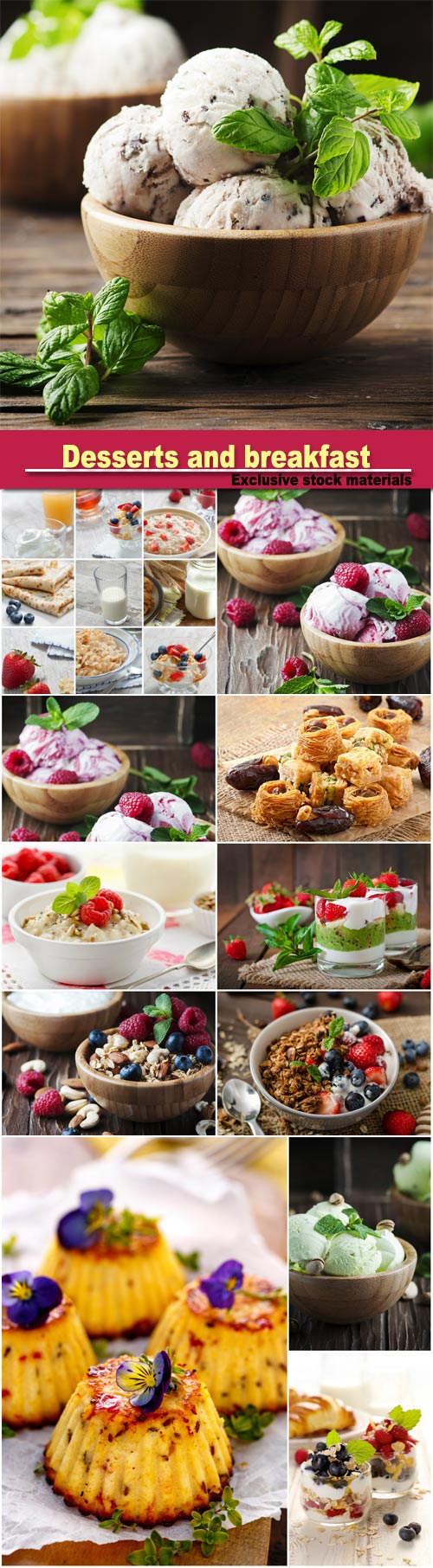 Delicious desserts and healthy breakfast