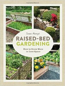 Raised-Bed Gardening How to grow more in less space