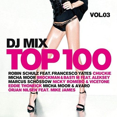 DJ Mix Top 100 Vol. 3 (2CD) 2016