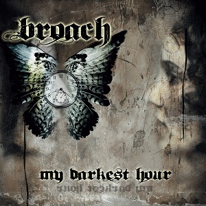 Broach - My Darkest Hour (2011)