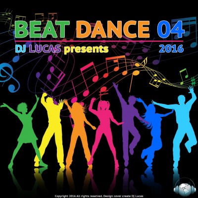Beat Dance 04 (Mixed by Dj Lucas) 2016