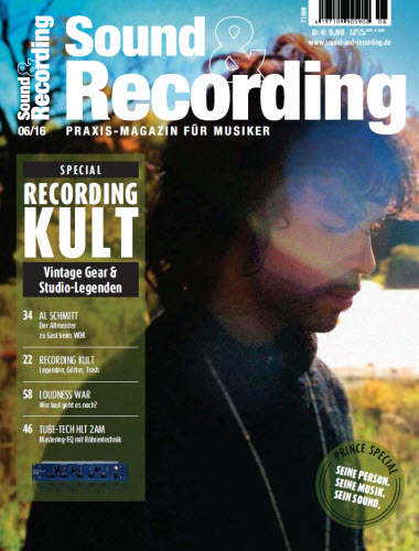 Sound und Recording Praxismagazin f&#252;r Musiker Juni No 06 2016