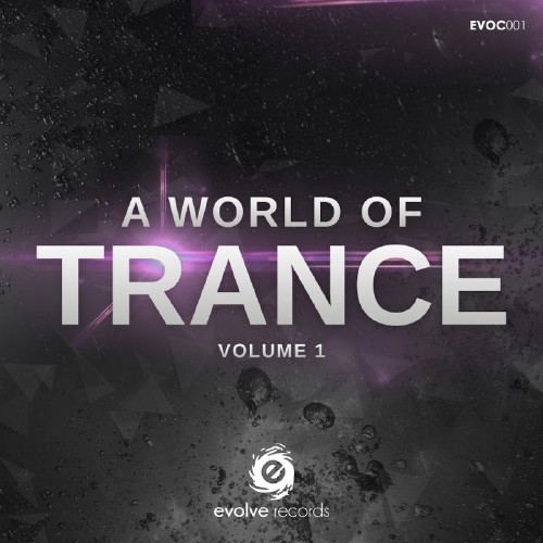 A World Of Trance, Vol. 1 (2016)