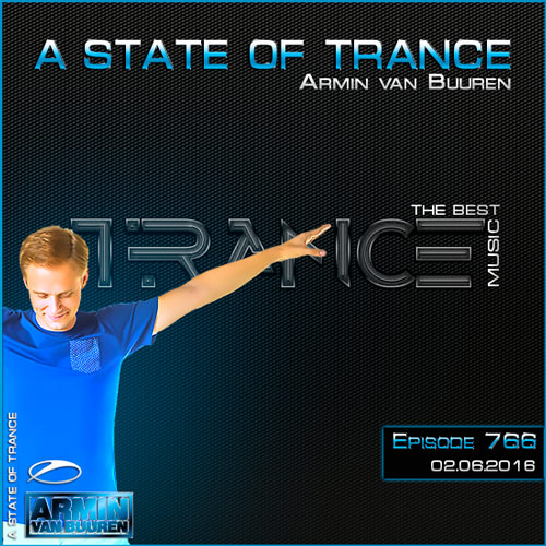 Armin van Buuren - A State of Trance 766 (02.06.2016)