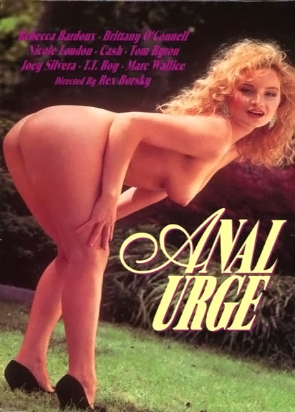 Anal Urge /   (Rosebud Productions, Rex Borsky) [1993 ., Anal, Double Penetration, BJ, Cum in Mouth, Facial, Hardcore, All Sex, DVDRip]