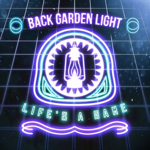Back Garden Light - Life's A Game [EP] (2016)