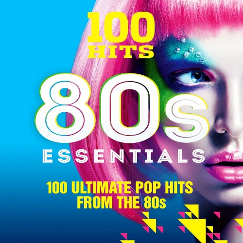 100 Hits - 80s Essentials (5×CD Compilation) (2016)