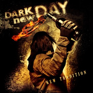 Dark New Day - New Tradition (Deluxe Edition) (2012)