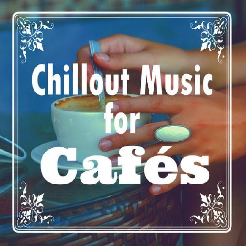 Chillout Music for Cafes (2016)