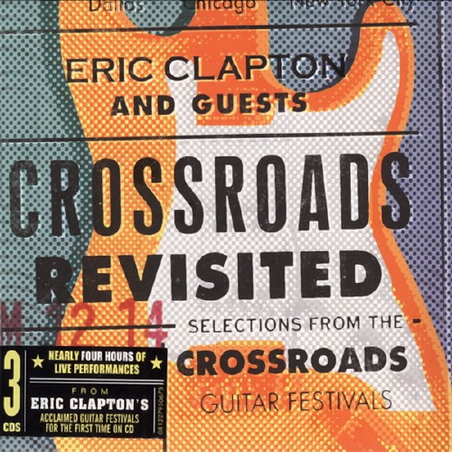 Eric Clapton And Guests - Crossroads Revisted (2016)