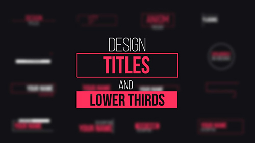Design Titles and Lower Thirds - Project for After Effects (Videohive)