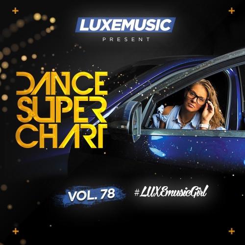 LUXEmusic - Dance Super Chart Vol.78 (2016)