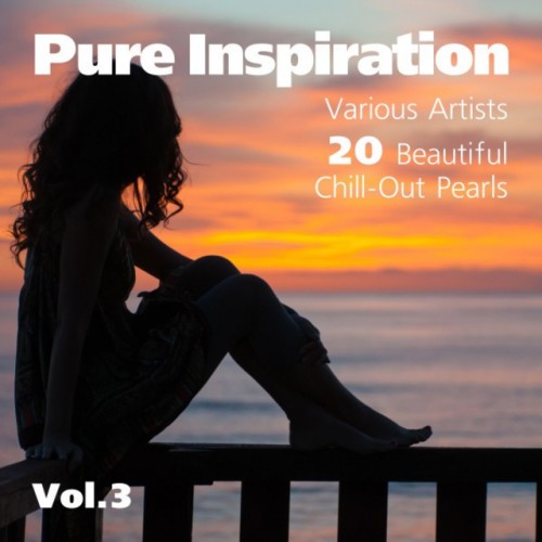 VA - Pure Inspiration: 20 Beautiful Chill-Out Pearls Vol.3 (2016)