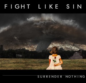 Fight Like Sin - Surrender Nothing [EP] (2013)