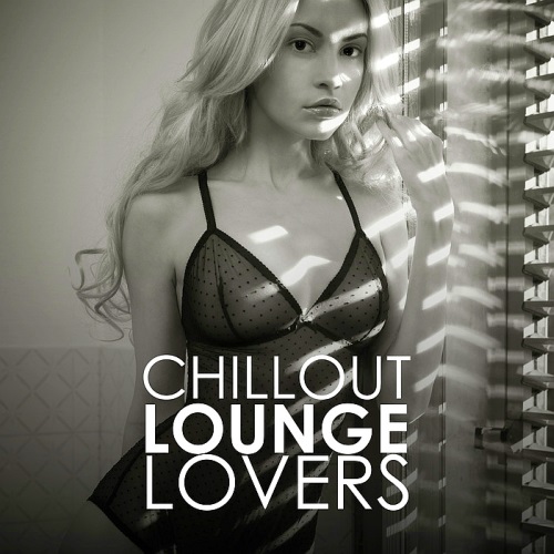 Chillout Lounge Lovers (2016)