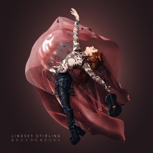 Lindsey Stirling - Brave Enough (Deluxe Edition) (2016)