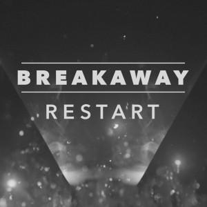 Breakaway - Restart (Single) (2016)
