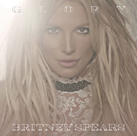 Britney Spears - Glory (2016) (Deluxe Edition)