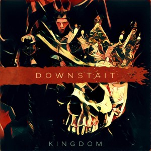 Downstait - Kingdom (Single) (2016)