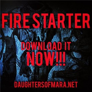 Daughters of Mara - FireStarter [Single] (2016)