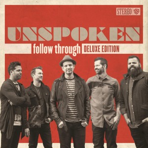 Unspoken - Follow Through (Deluxe Edition) (2016)