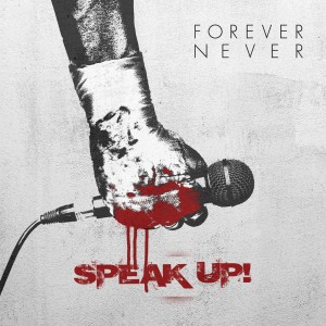 Forever Never - Speak Up! (EP) (2016)