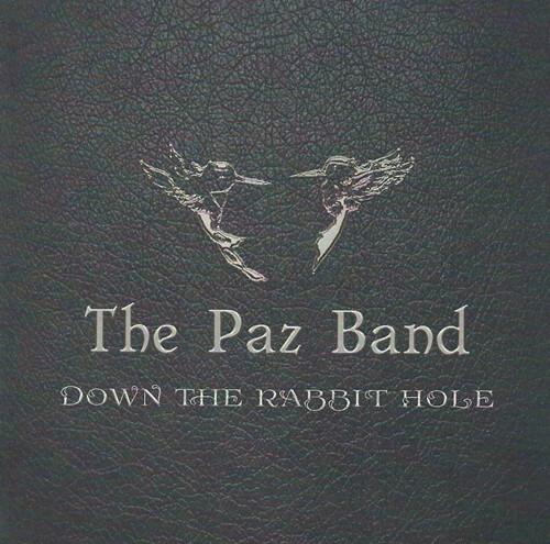 The Paz Band - Down the Rabbit Hole (2016)