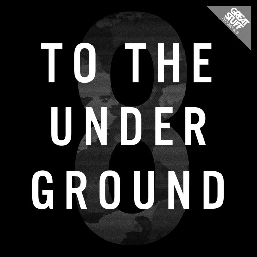 To The Underground Vol. 8 (2016)