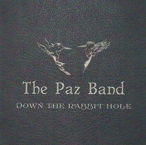 The Paz Band - Down the Rabbit Hole (2016)