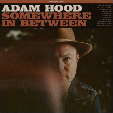 Adam Hood - Somewhere in Between (2018)