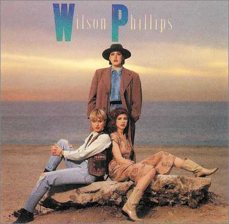 Wilson Phillips - Wilson Phillips (Lossless, 1990)