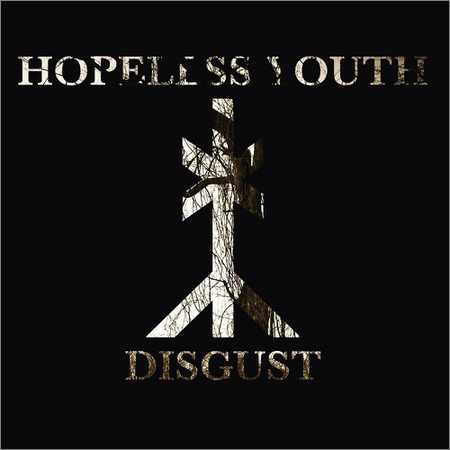 Hopeless Youth - Disgust (2014)