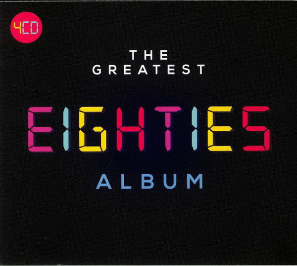 The Greatest Eighties Album (4CD) (2018)