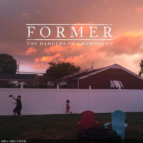 Former - The Dangers of Growing Up (EP) (2016)