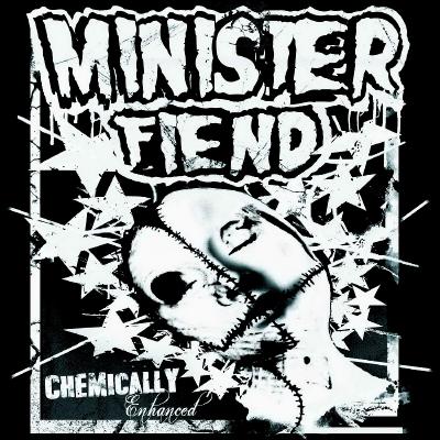 Minister Fiend - Chemically Enhanced (2016)