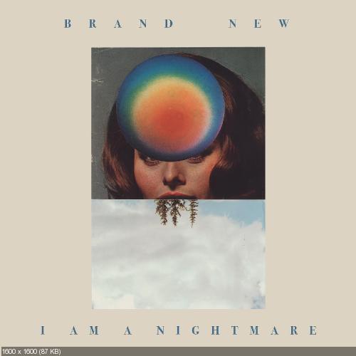 Brand New - I Am A Nightmare (Single) (2016)