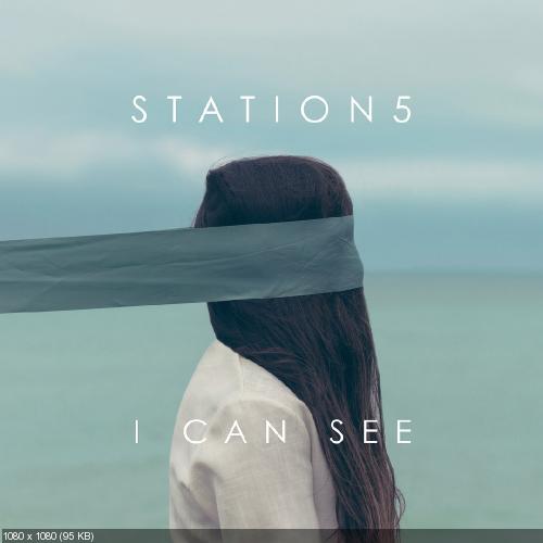Station 5 - I Can See (Single) (2016)