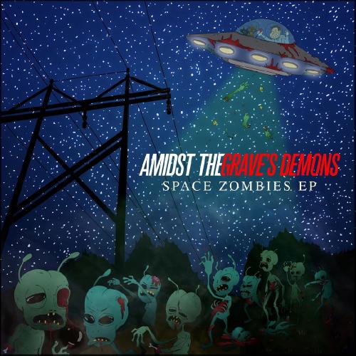Amidst The Grave's Demons - Space Zombies EP (2016)