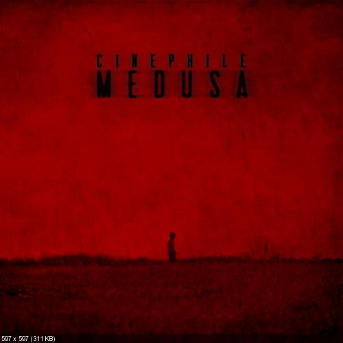 Cinephile - Medusa [Single] (2009)
